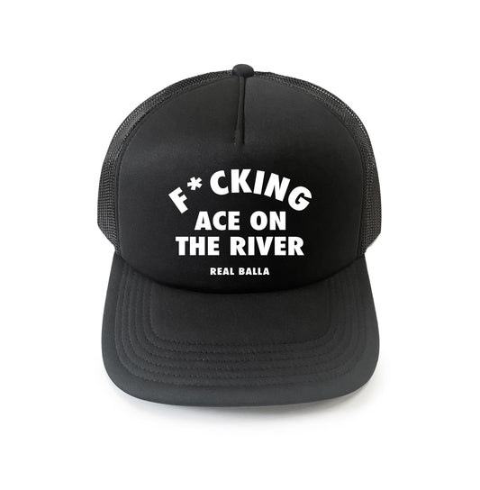Casquette F*cking ace on the river