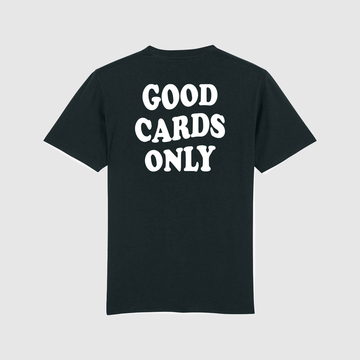 T-shirt Good cards only - Noir