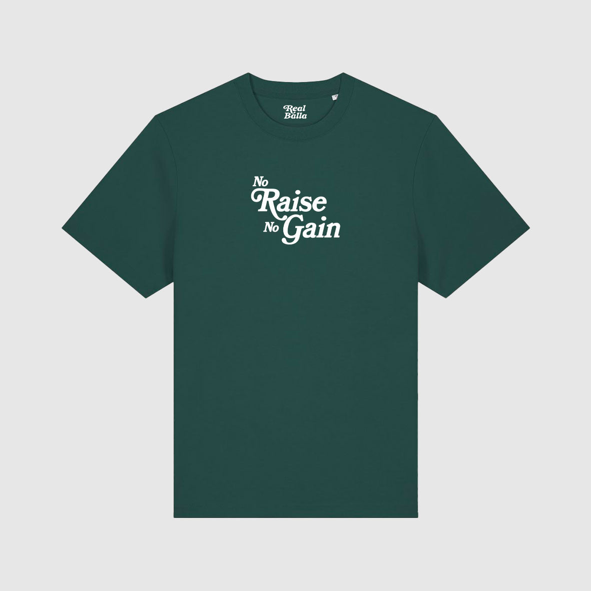 T-shirt No Raise No gain