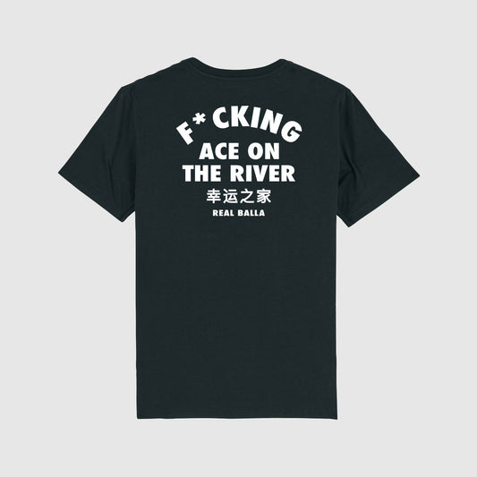 T-shirt F*ckin ace on the river - Noir