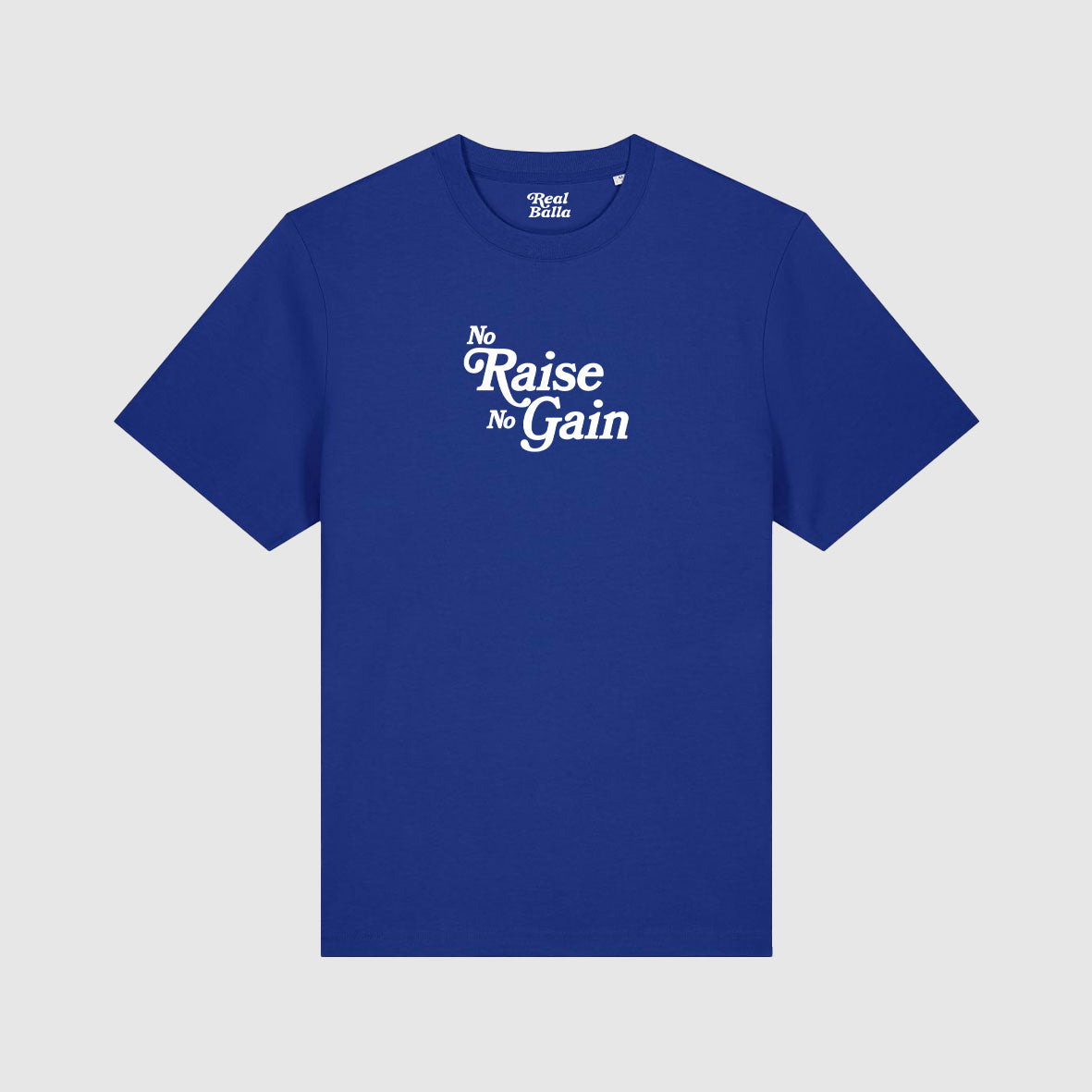 T-shirt No Raise No gain