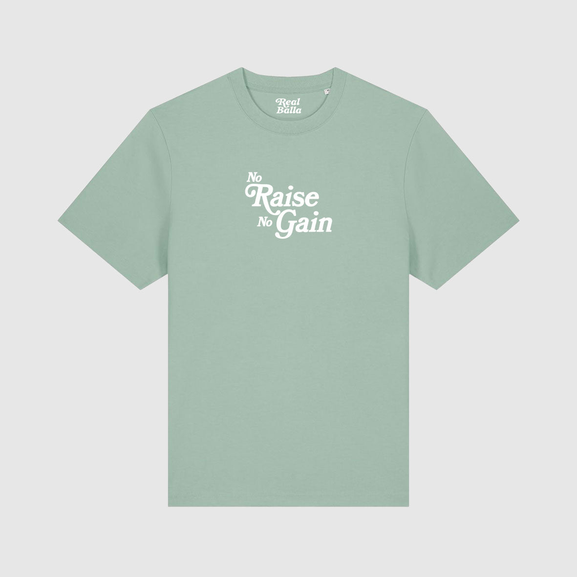 T-shirt No Raise No gain